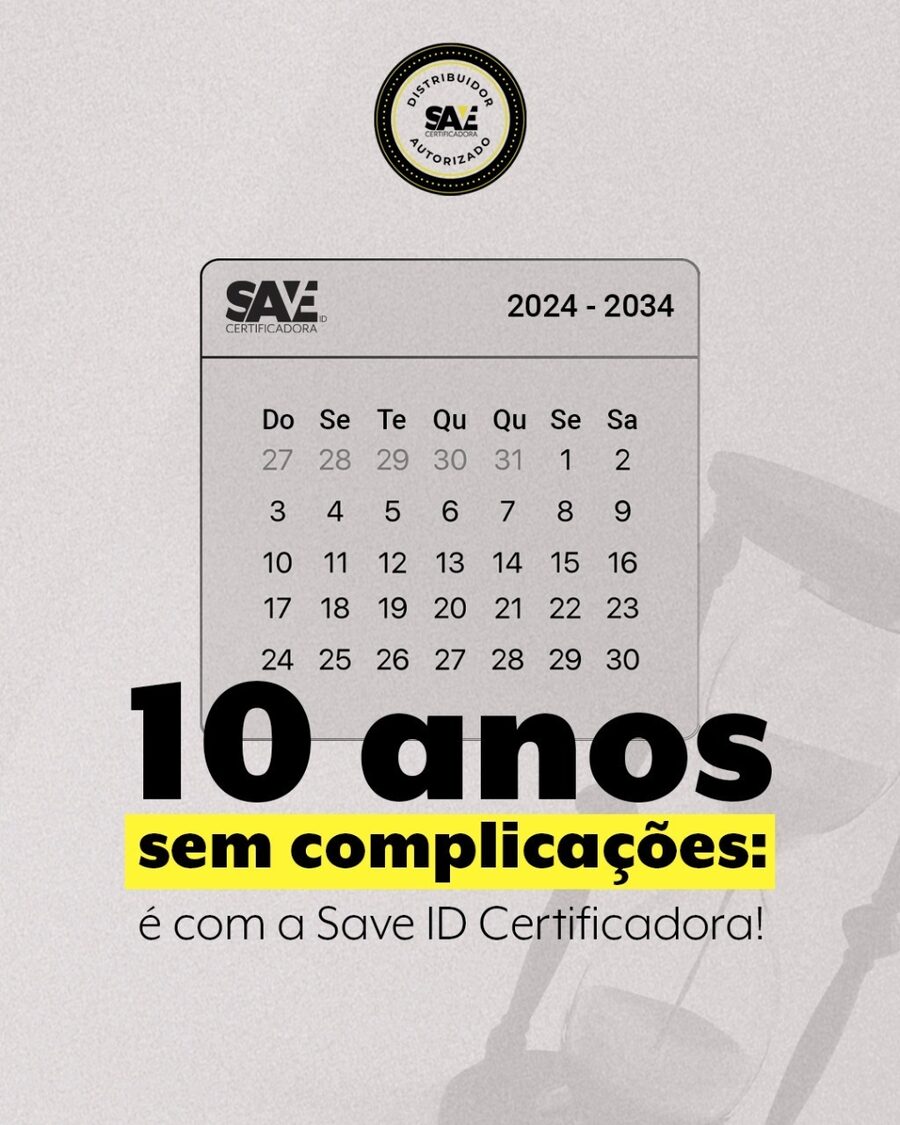 10 anos de Save ID Certificadora sem complicações